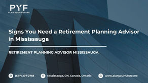 retirement planning advisor Mississauga