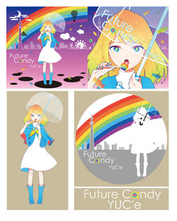 『Future Cαndy』／YUC'e