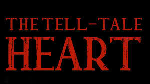 The Tell-Tale Heart