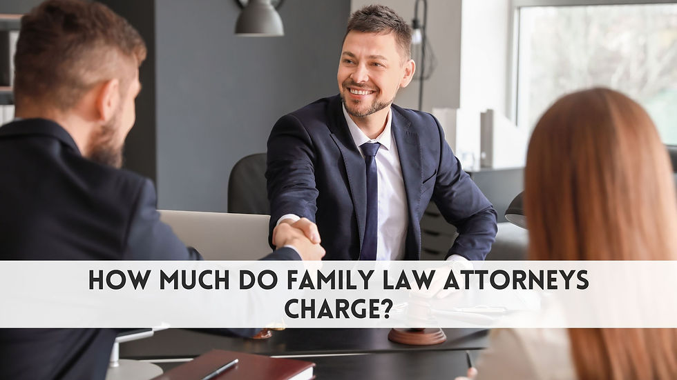 How much do family law attorneys charge