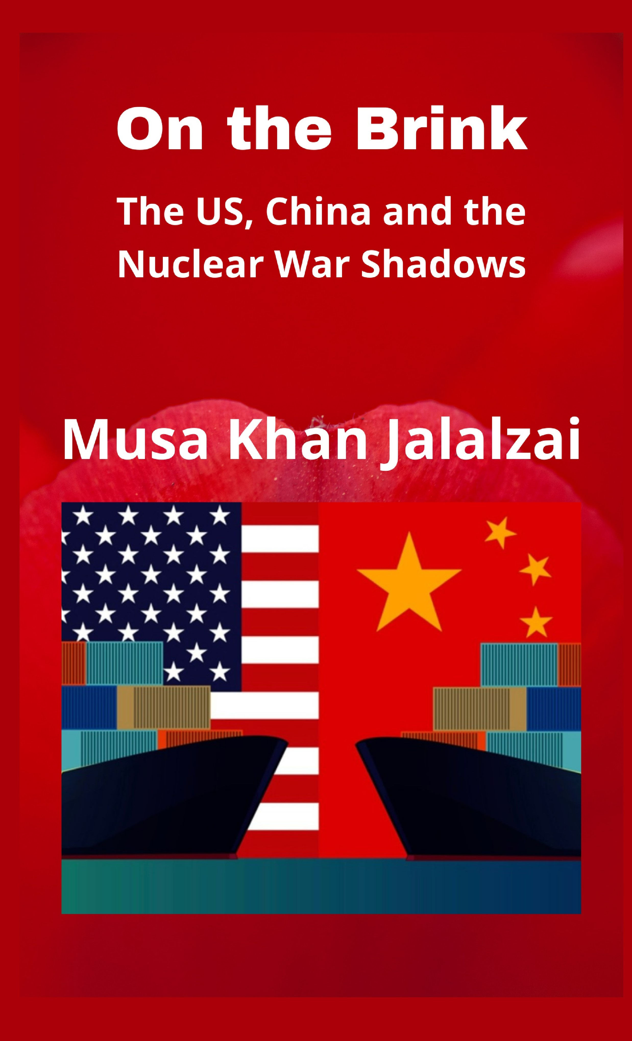 On the Brink: The US, China and the Nuclear War Shadows