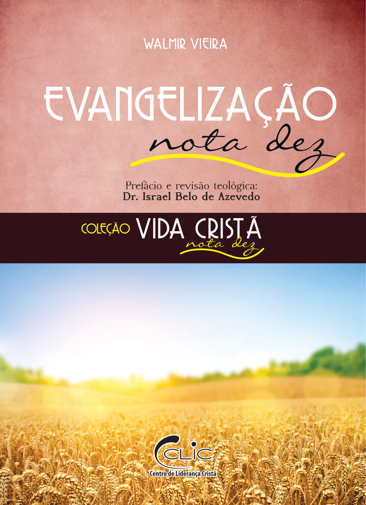 Evangelização Nota Dez | Coleção Vida Cristã Nota Dez