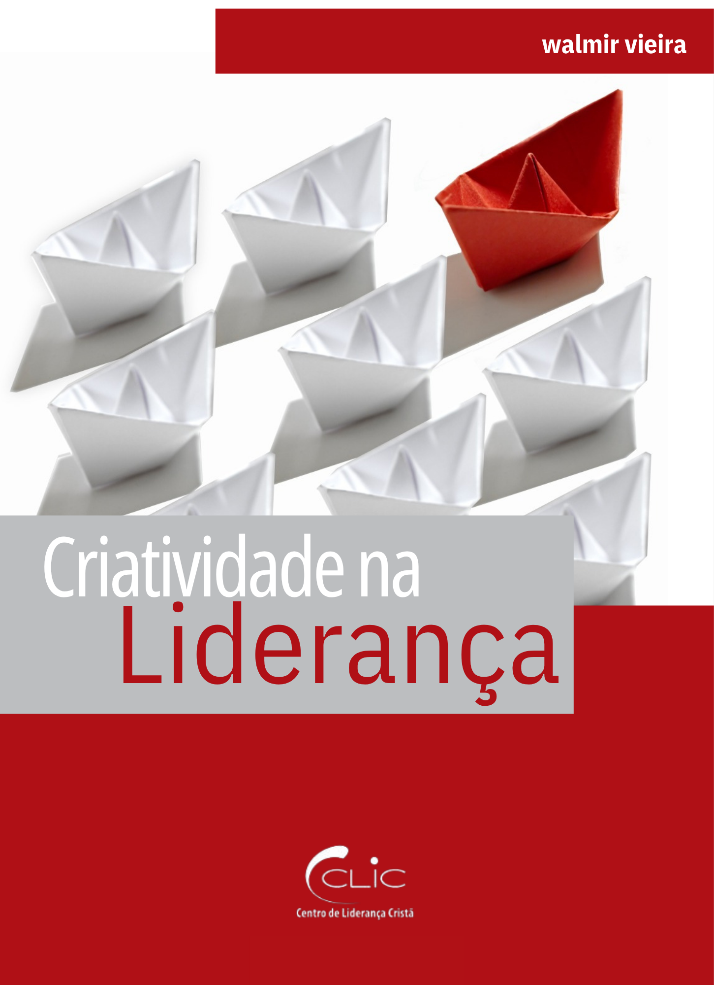 Criatividade na Liderança | Walmir Vieira