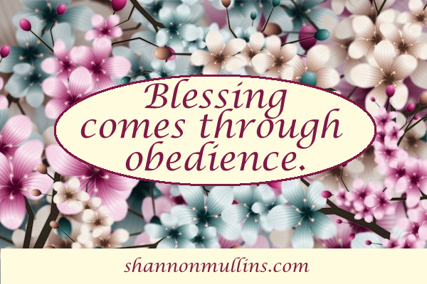 Blessing Comes Through Obedience