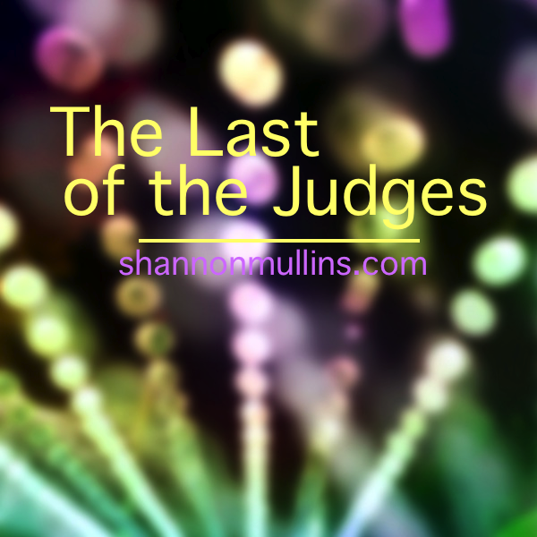The Last of the Judges