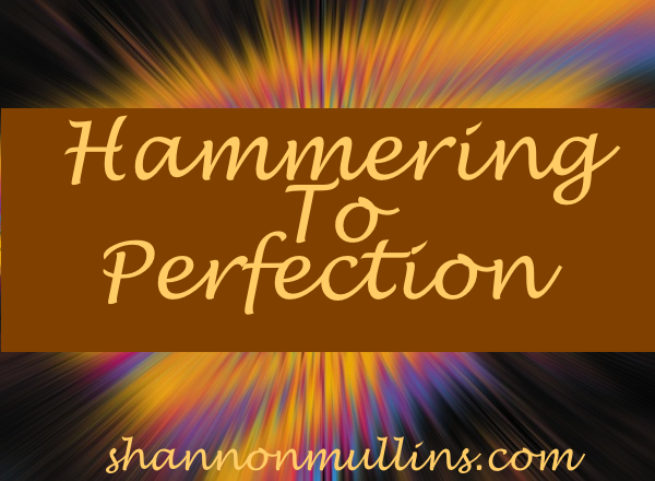 Hammering to Perfection