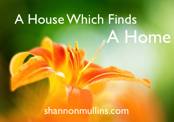 A House Which Finds A Home