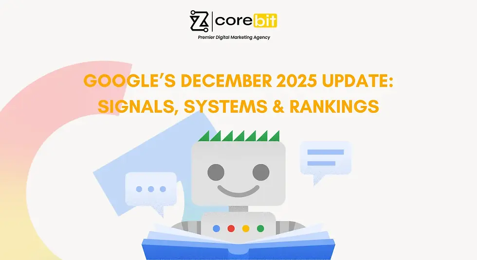 Google’s December 2025 Core Update Breakdown: Signals, Systems, What to Prepare For, and How It Redefined Rankings
