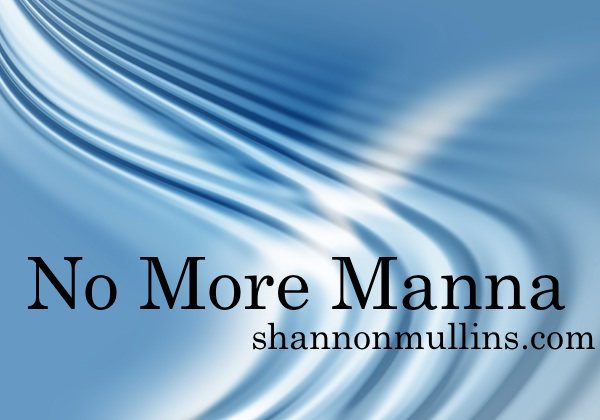No More Manna