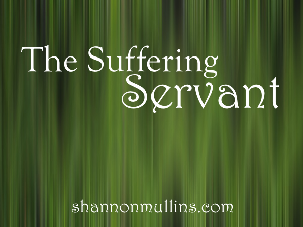 The Suffering Servant