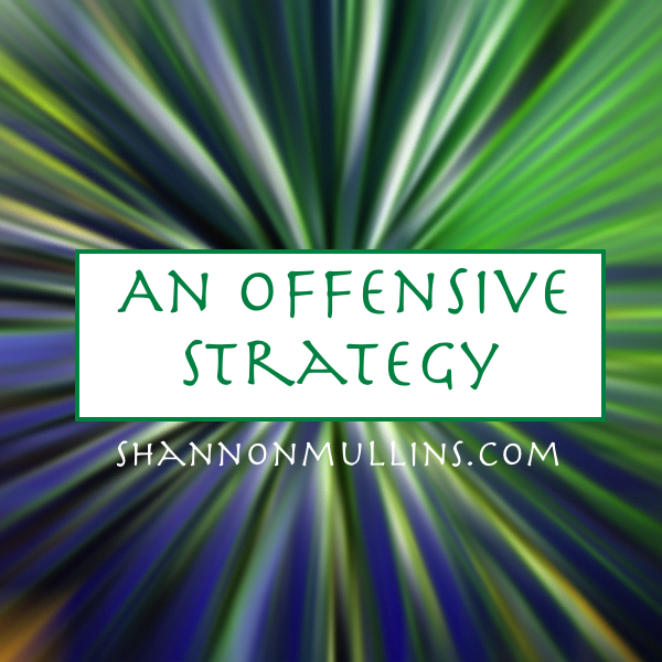 An Offensive Strategy