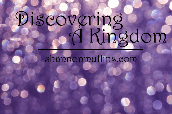 Discovering a Kingdom