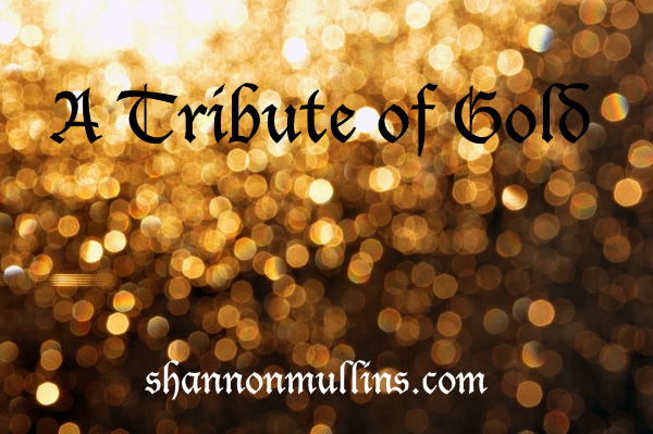 A Tribute of Gold