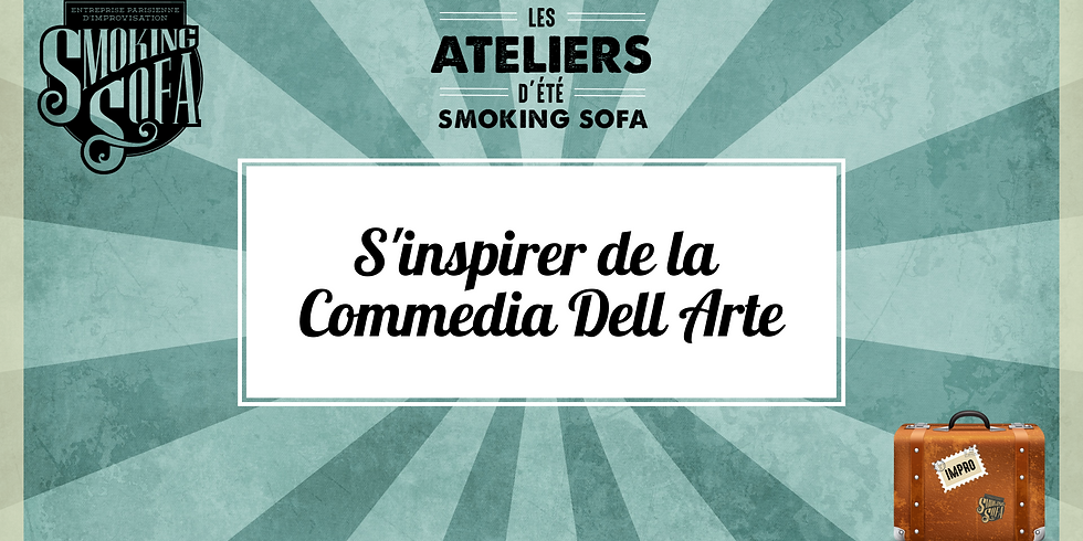 Atelier d'été Smoking Sofa : S'inspirer de la Commedia Dell Arte