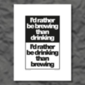 Brewing or drinking - B&W typographic print