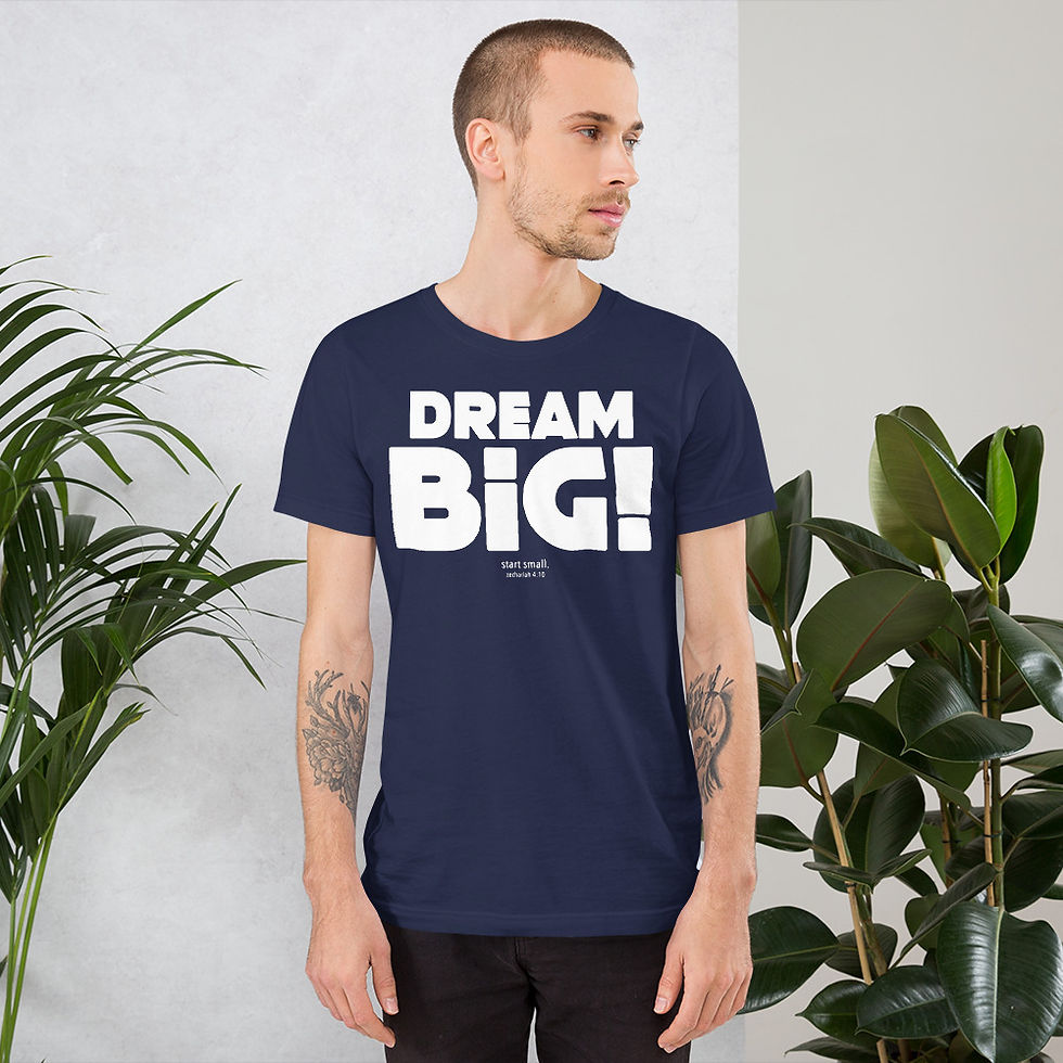 Thumbnail: Dream Big Short-Sleeve Unisex T-Shirt