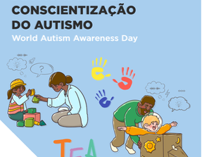 Dia Mundial da Conscientização do Autismo
