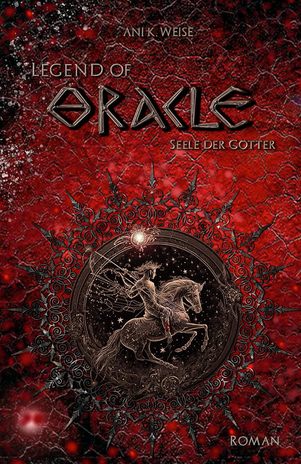 Ani K. Weise: Legend of Oracle 3 Buchcover
