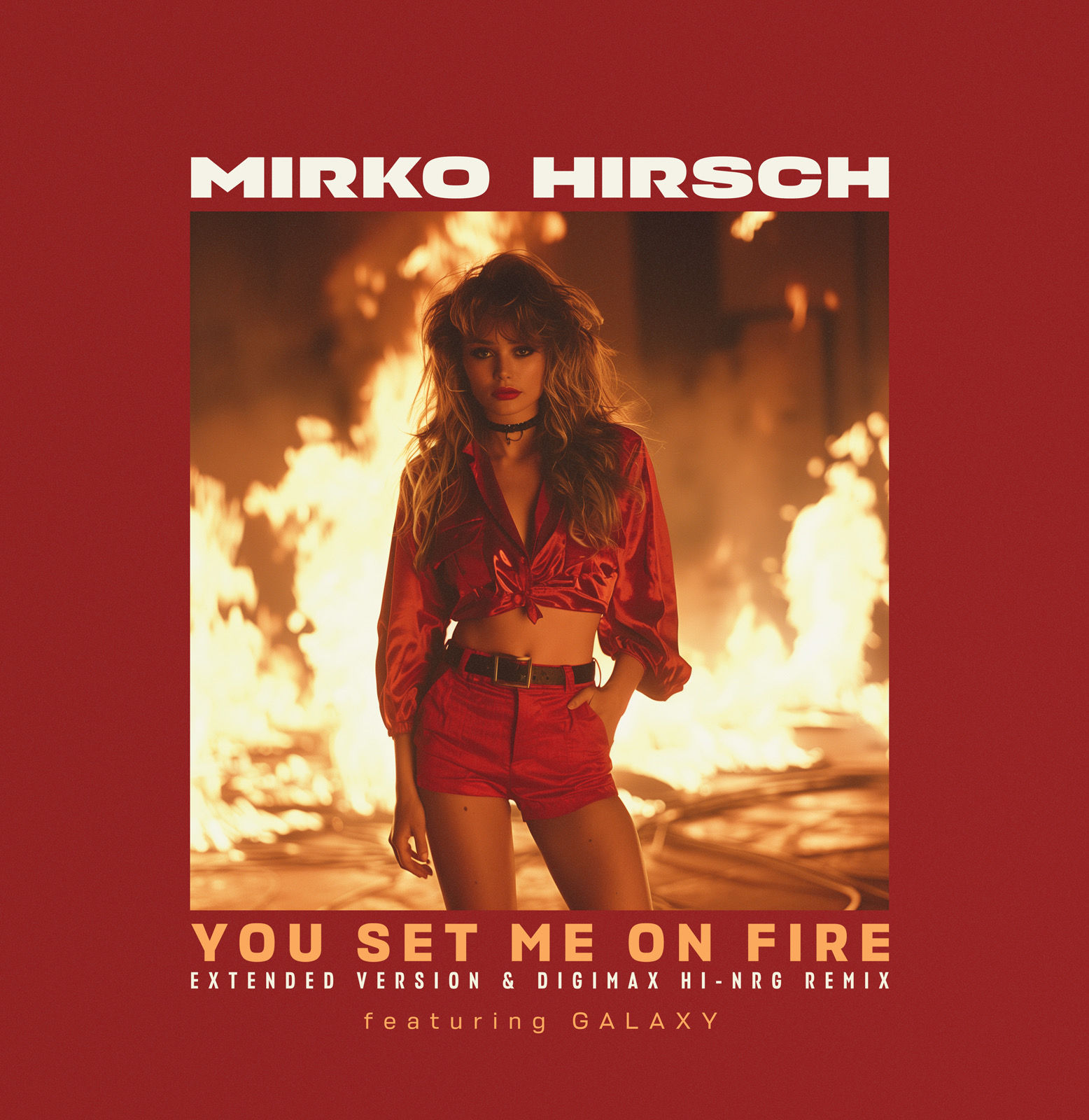 Mirko Hirsch feat Galaxy - You Set Me On Fire - 12”