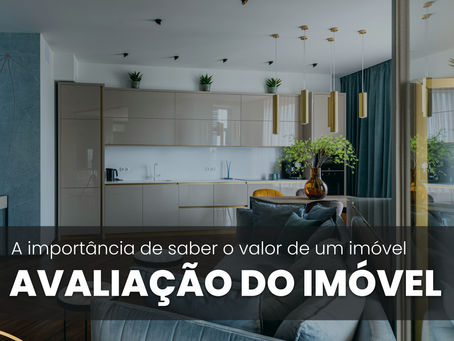 A importância da avaliação do imóvel