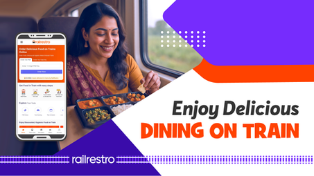 Enjoy Train Dining with Delicious Food in Train: Order Now