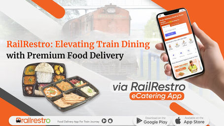 RailRestro: Elevating Train Dining with Premium Food Delivery