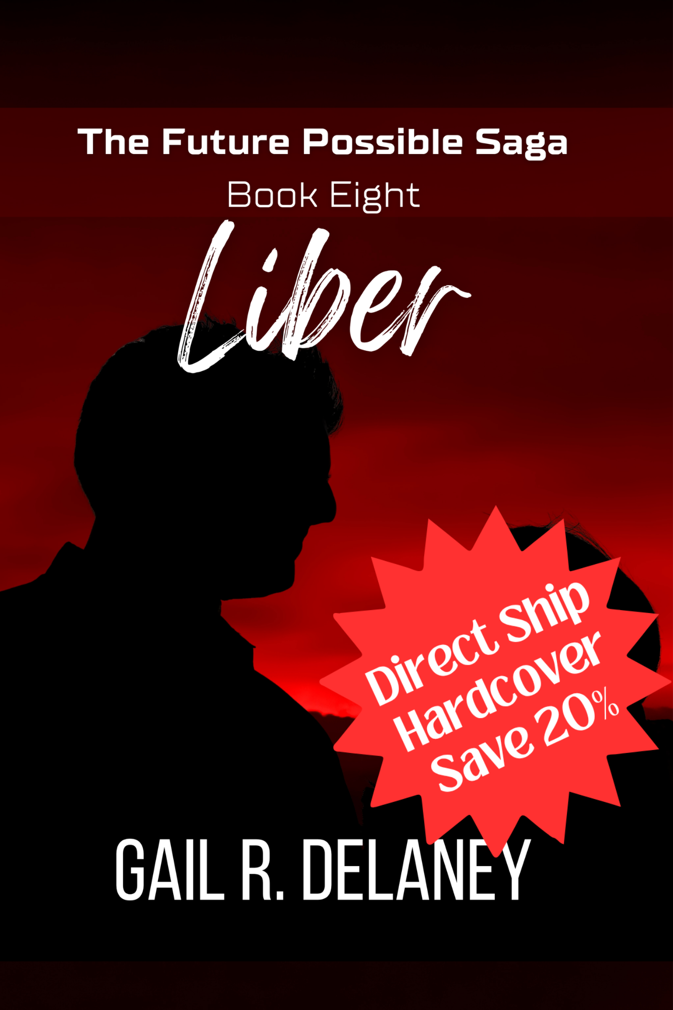 Liber (Future Possible Saga Book Eight)