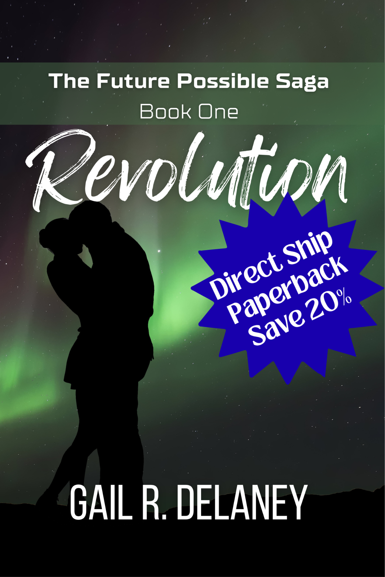 Revolution (Future Possible Saga Book One)
