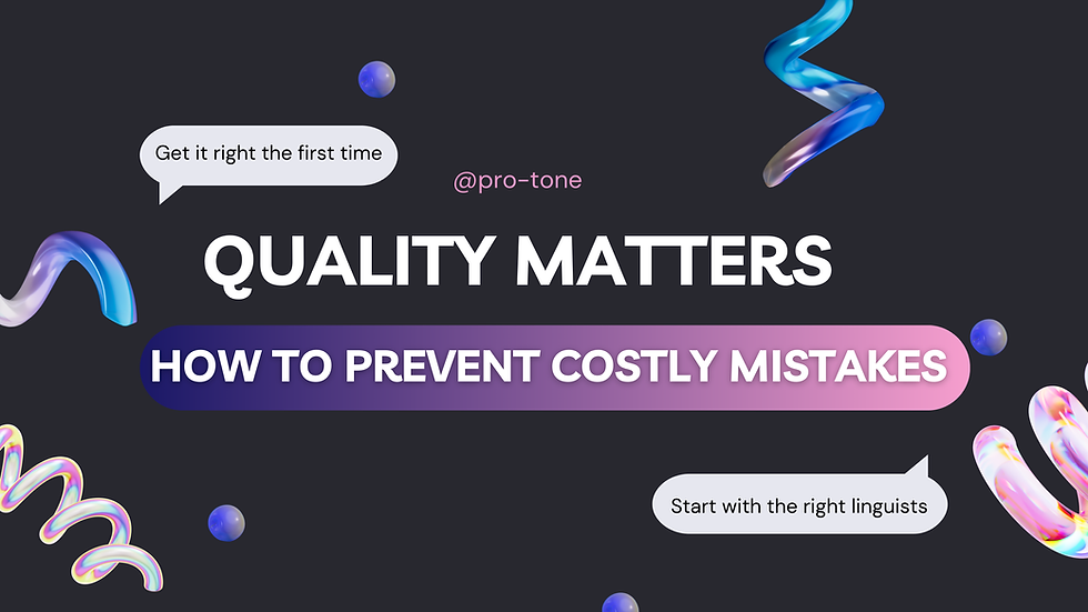 The Right Linguists Make All the Difference in Translation