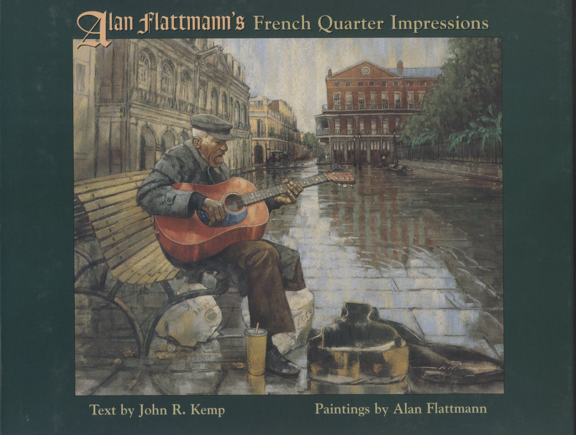 Alan Flattmann's French Quarter Impressions