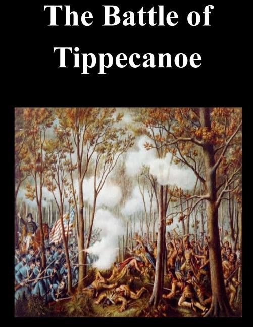 The Battle of Tippecanoe Wise Publications The Battle of Tippecanoe Wise Publications