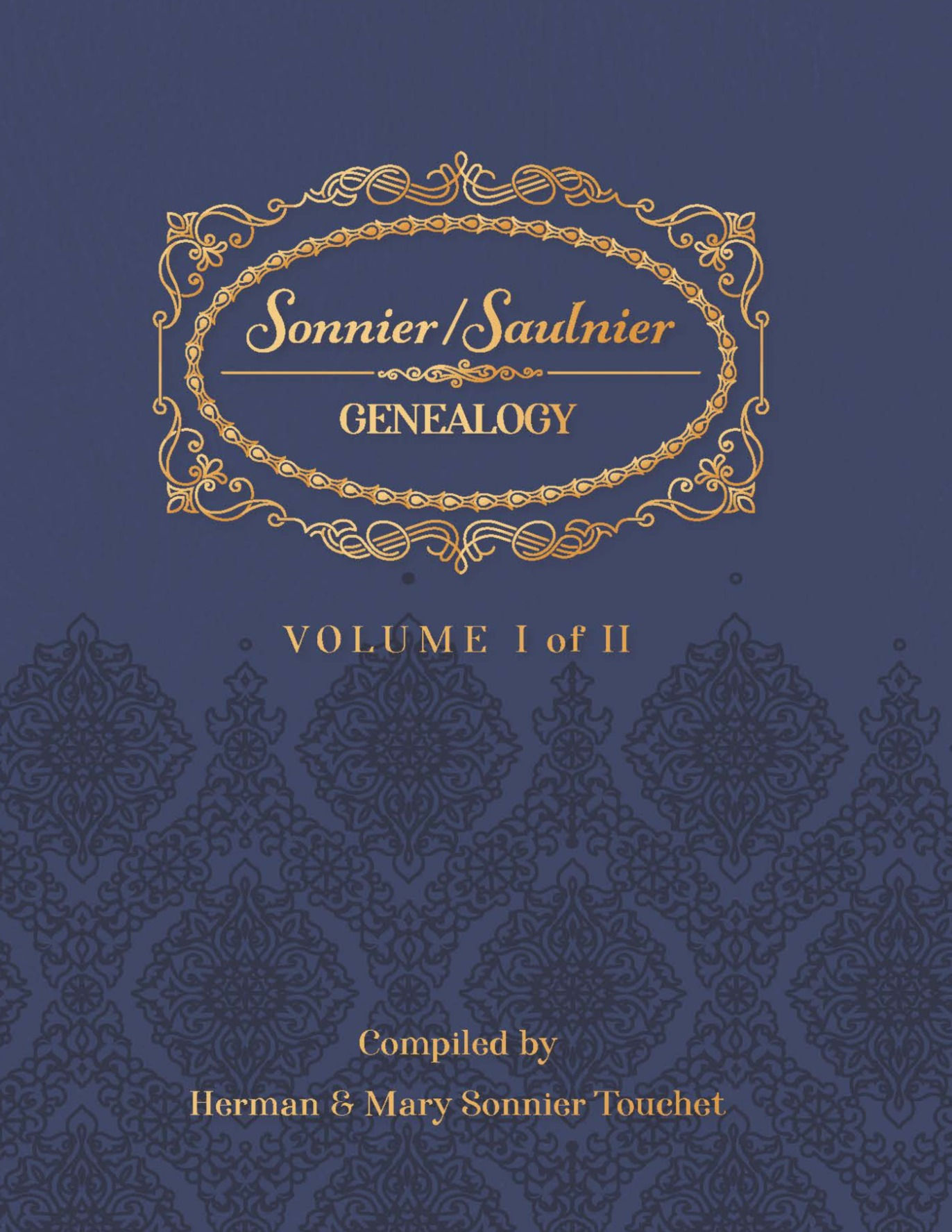 Sonnier/Saulnier Genealogy Volumes 1 & 2
