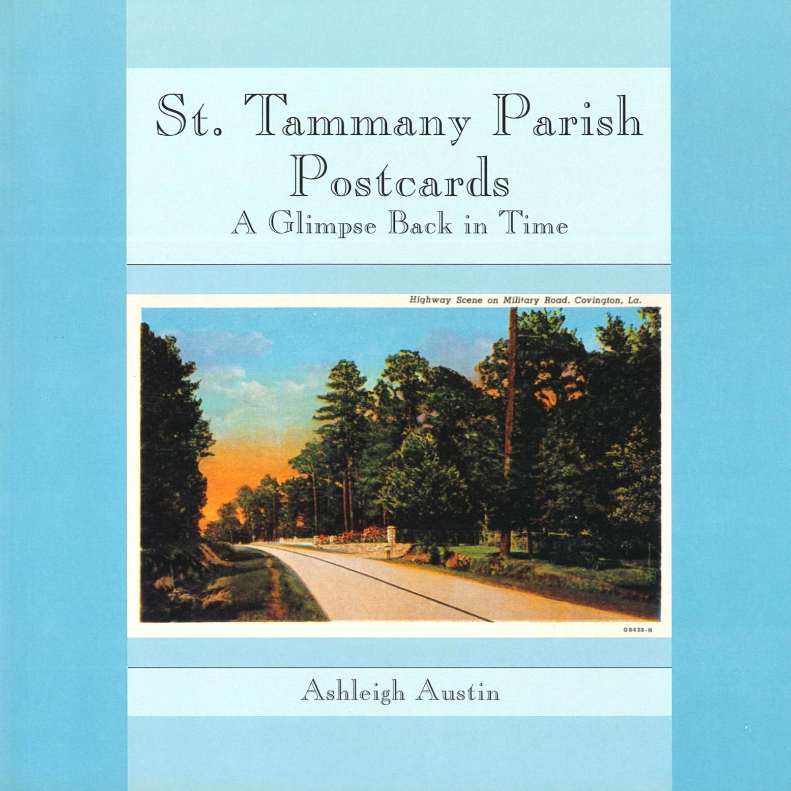 St. Tammany Parish Postcards: A Glimpse Back in Time