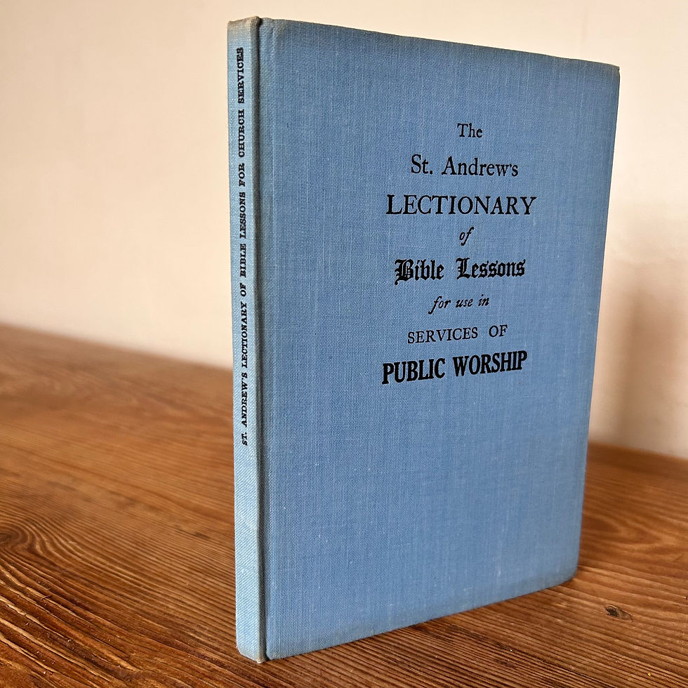 The St. Andrew's Lectionary of Bible Lessons for use in Services of Public Worship by A W Y and E Y