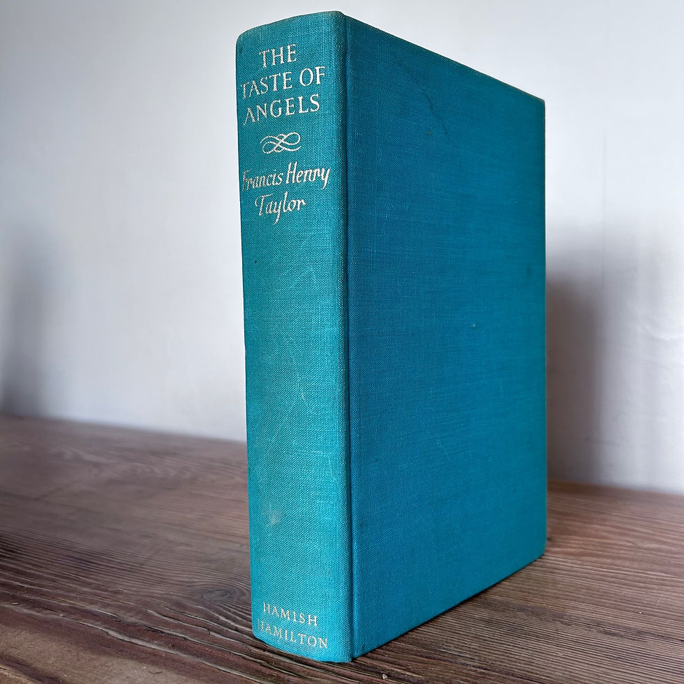 The Taste of Angels, A History of Art Collecting from Rameses to Napoleon by F H Taylor