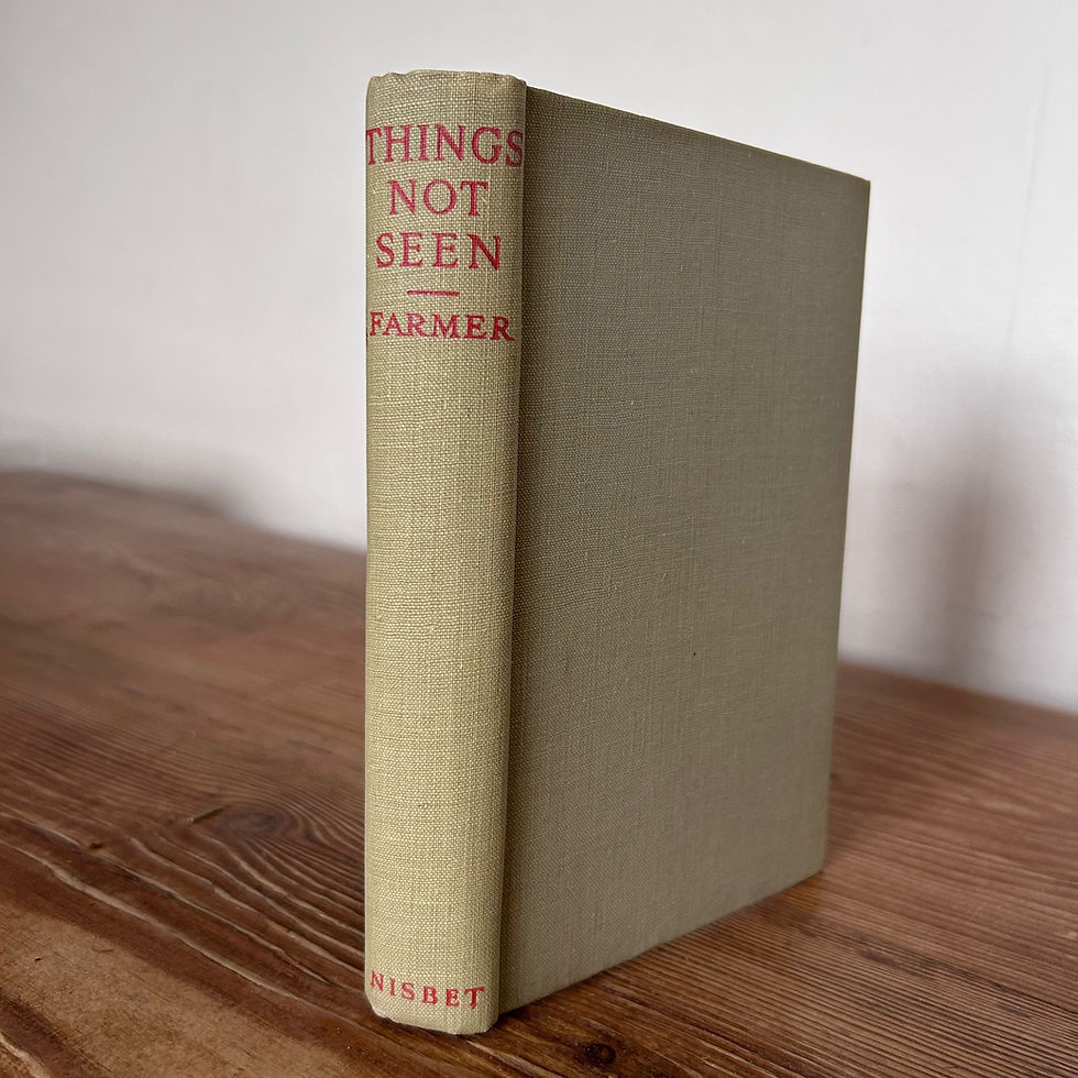 Things Not Seen-Studies in the Christian Interpretation of Life by Herbert H Farmer