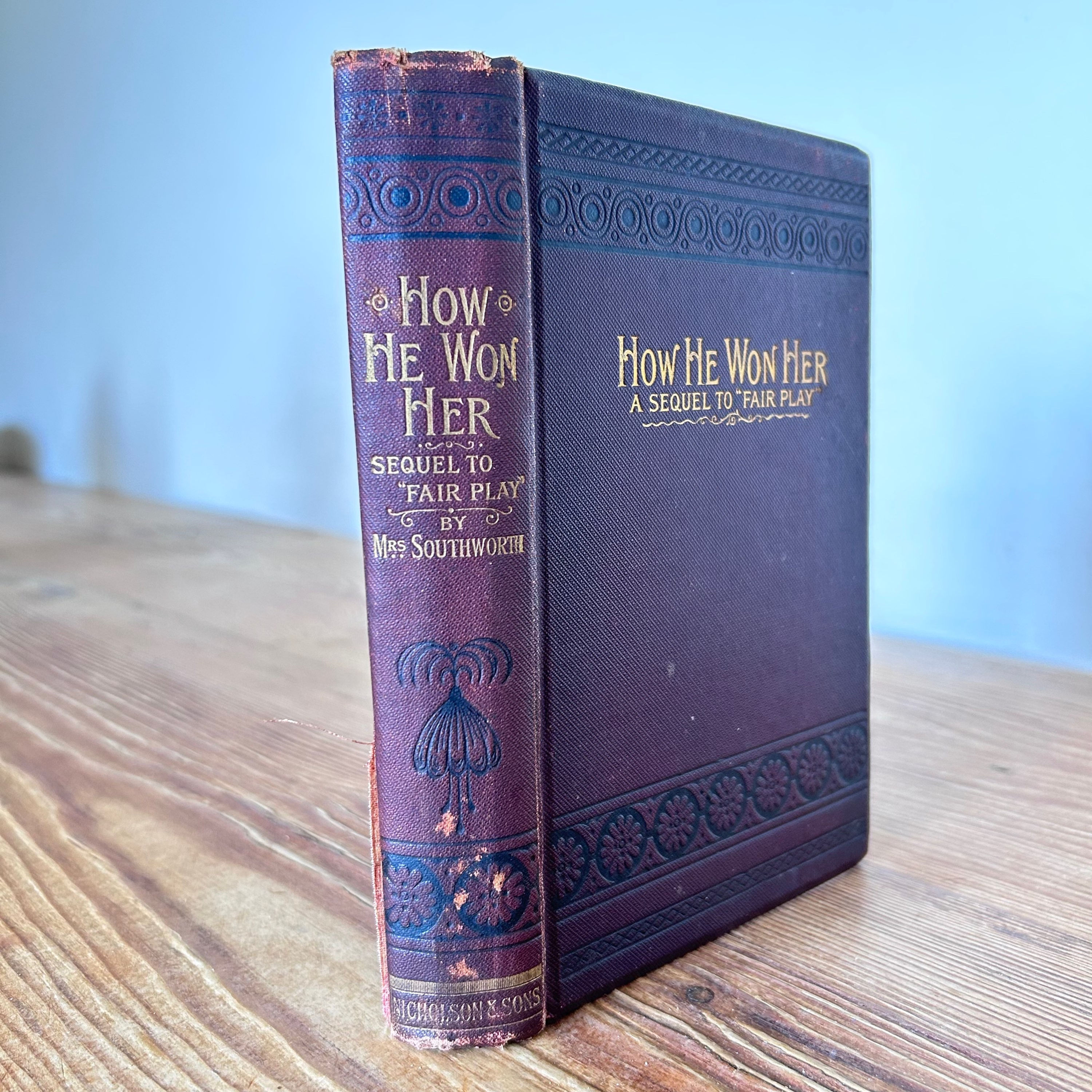 How He Won Her A Sequel to Fair Play by Mrs Southworth romance novel