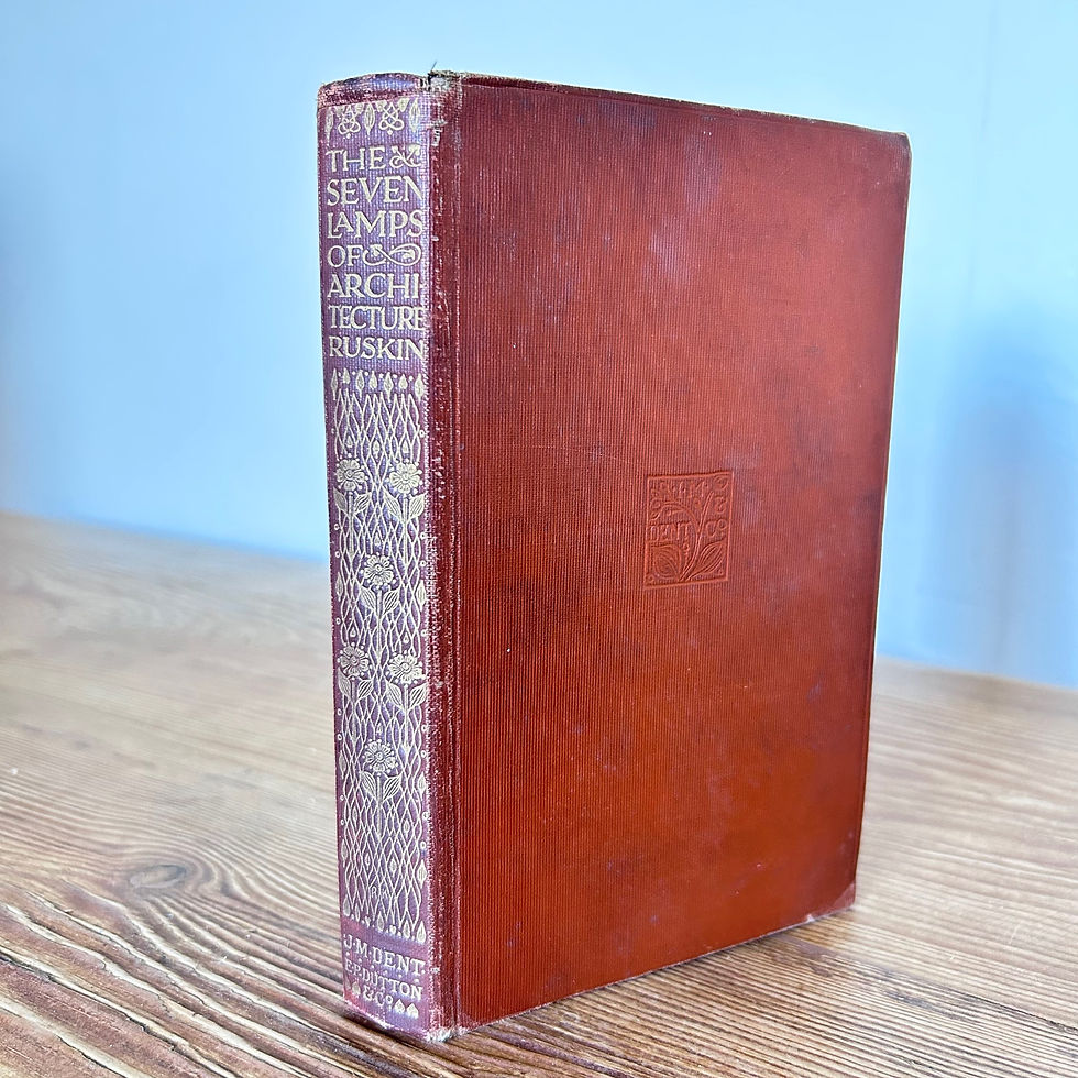 The Seven Lamps of Architecture by John Ruskin Sacrifice, Truth, Power, Beauty, Life, Memory, and Obedience