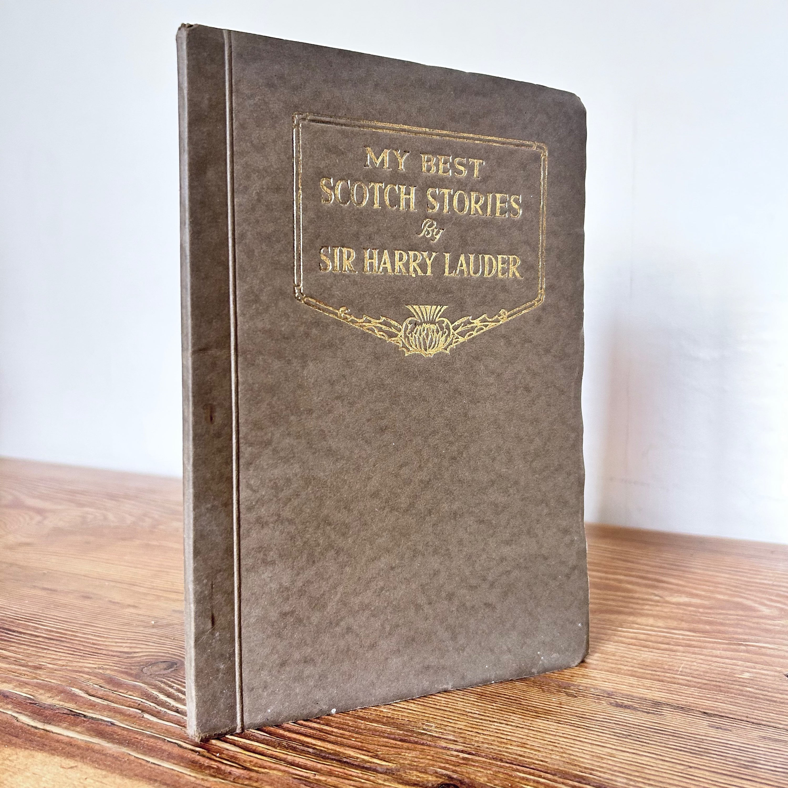 My Best Scotch Stories by Sir Harry Lauder Humorous Tales Illustrated