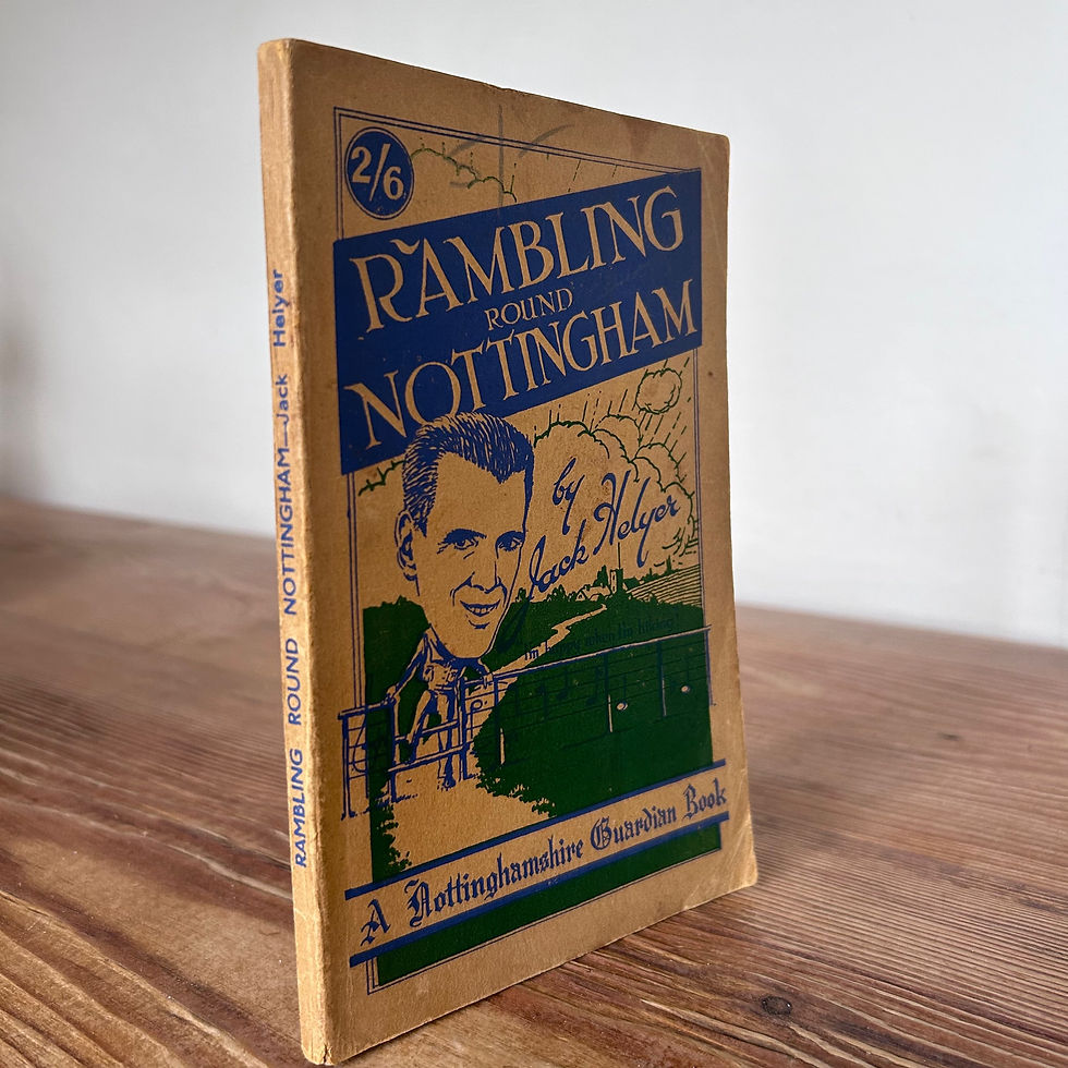 Rambling Round Nottingham by Jack Helyer, A Nottingham Guardian guide
