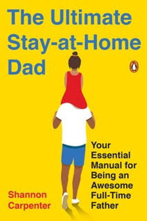 The Ultimate Stay-at-Home Dad Book Cover