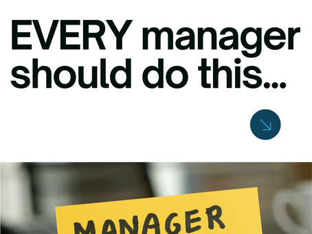The things EVERY manager should be doing