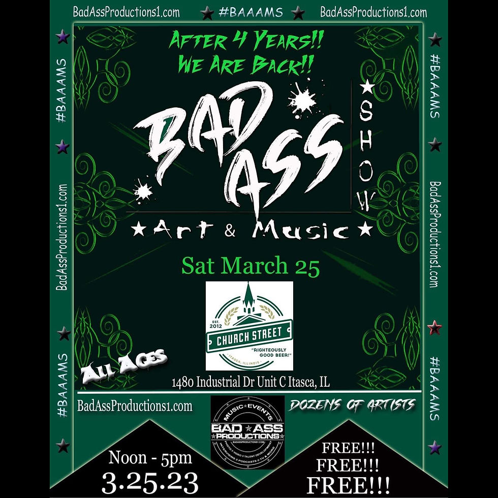 Bad Ass Art And Music Show