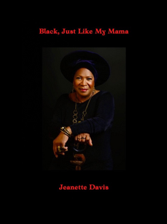 Black, Just like my Mama.png