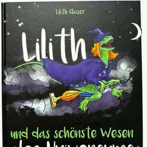 Lilith und das schönste Wesen des Universums