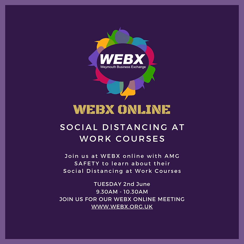 WEBX ONLINE MEETING - SOCIAL DISTANCING AT WORK COURSES