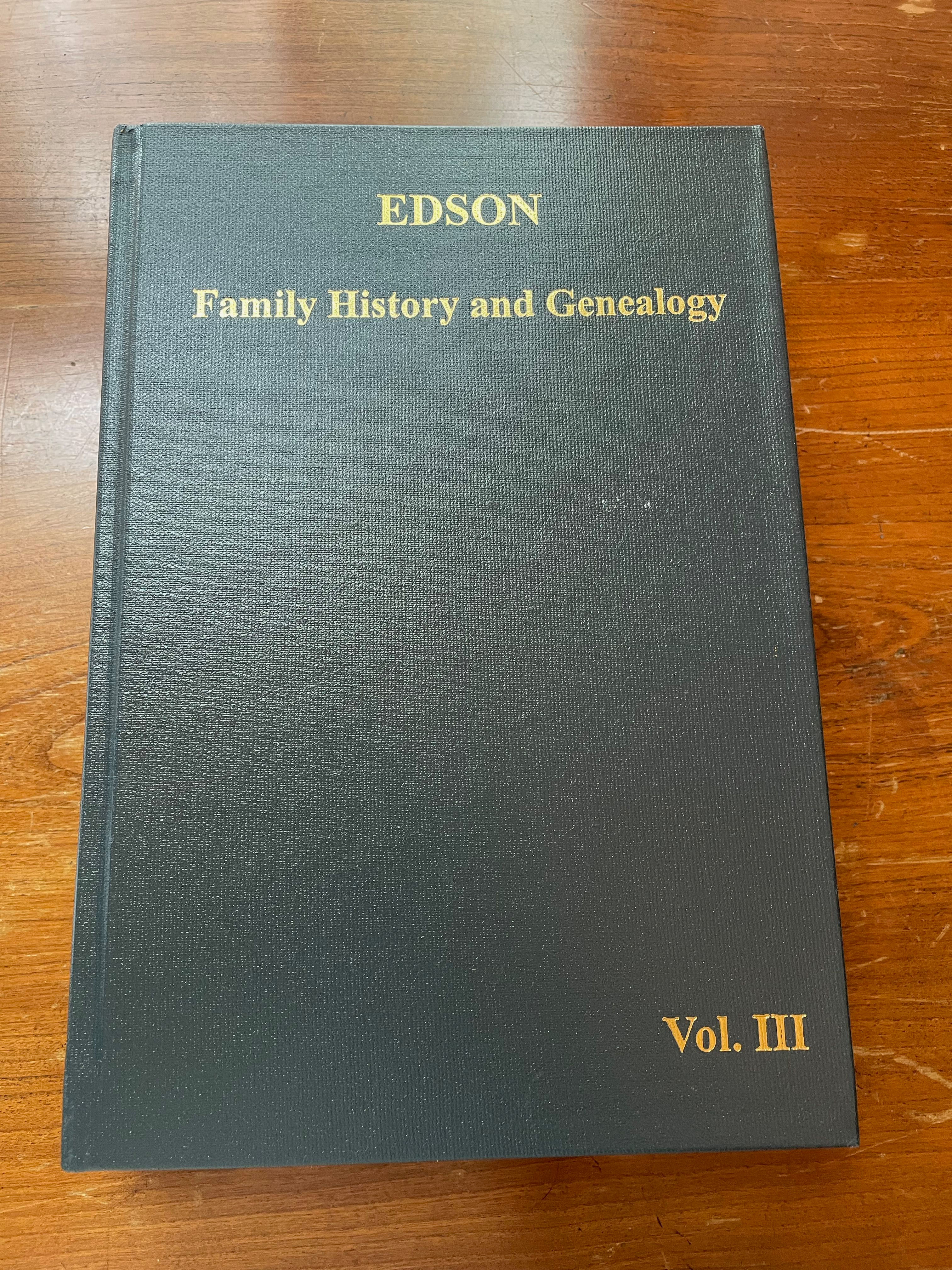 Edson Family History And Genealogy Vol. 3