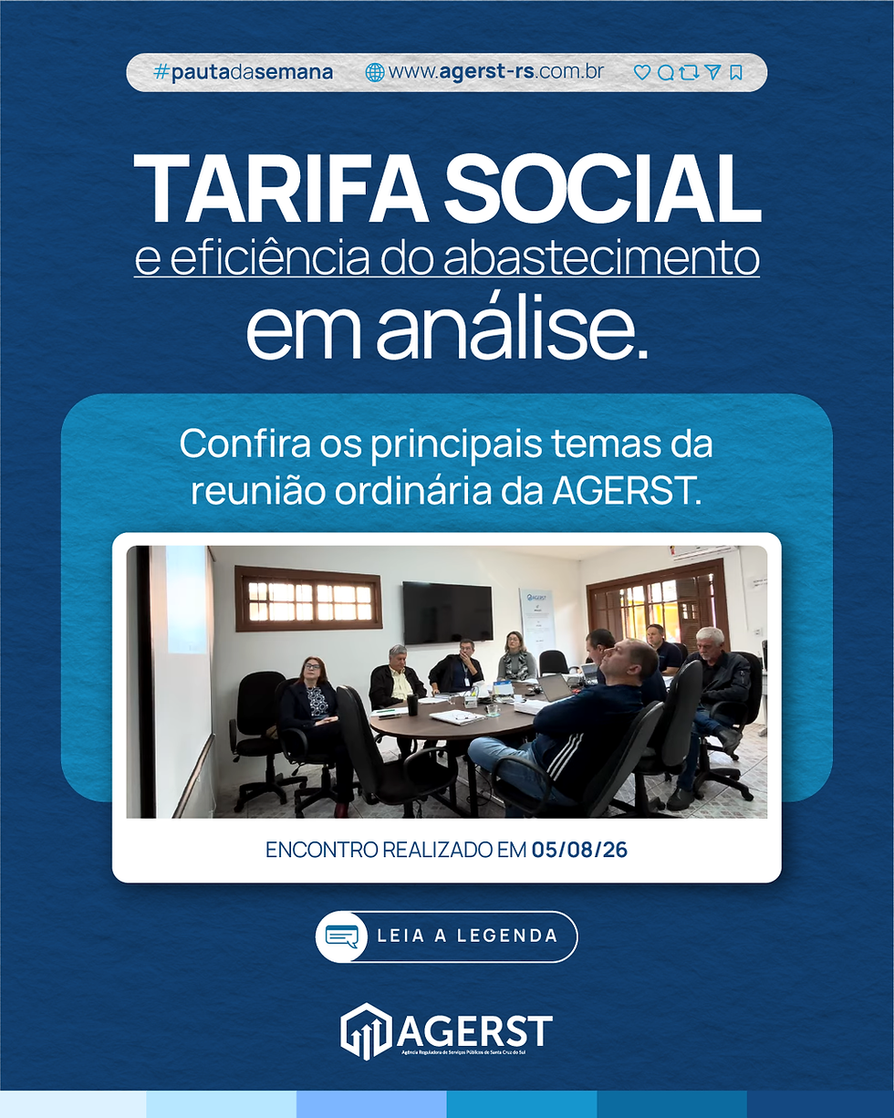 AGERST analisa cenários para a Tarifa Social e prepara Audiência Pública