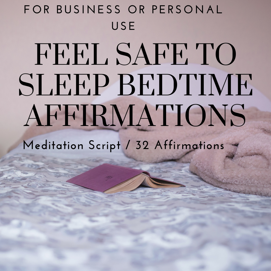 Feel Safe To Sleep Bedtime Affirmations Script