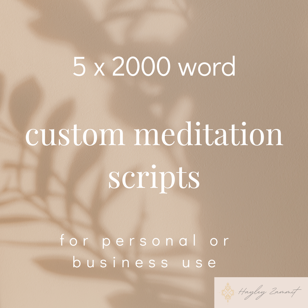 5 x 2000 word Custom Meditation Scripts